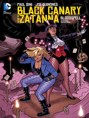 cover image of Black Canary and Zatanna: Bloodspell